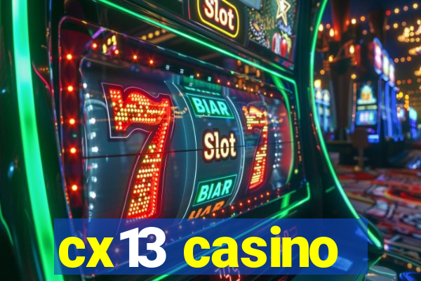 cx13 casino